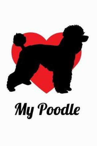 Cover of Love My Poodle