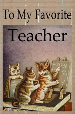 Book cover for To My Favorite Teacher