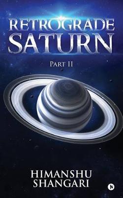 Book cover for Retrograde Saturn - Part II