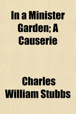 Book cover for In a Minister Garden; A Causerie