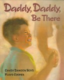 Book cover for Daddy, Daddy, Be There