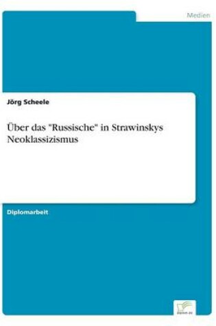 Cover of UEber das Russische in Strawinskys Neoklassizismus