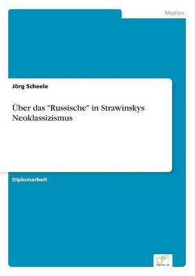Cover of UEber das Russische in Strawinskys Neoklassizismus