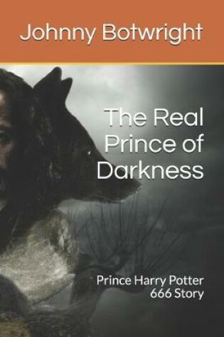 Cover of The Real Prince of Darkness