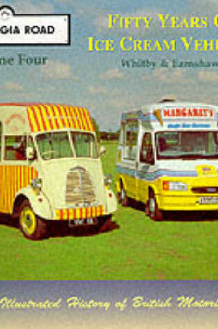 Cover of Fifty Years of Ice Cream Vehicles, 1949-99