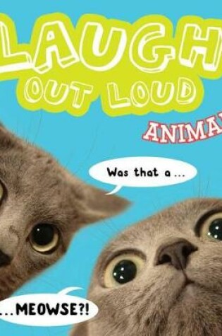 Cover of Laugh Out Loud Animals