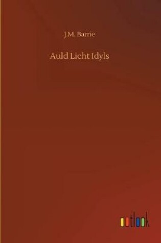 Cover of Auld Licht Idyls