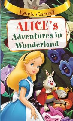 Book cover for Alices Adventure in Wonderland