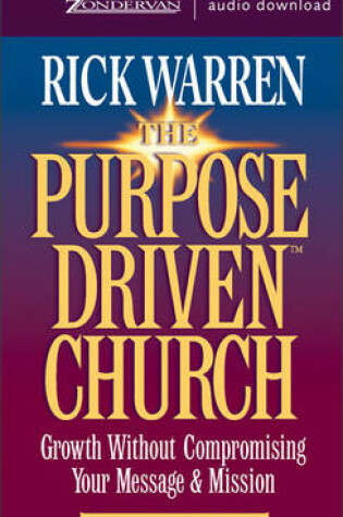 Cover of The Purpose Driven? Church, the