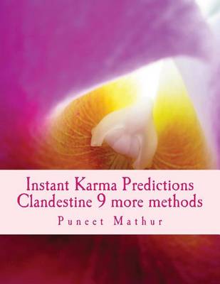 Book cover for Instant Karma Predictions Clandestine 9 More Methods