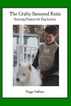 Book cover for The Crafty Samoyed Knits