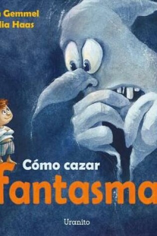 Cover of Como Cazar Fantasmas