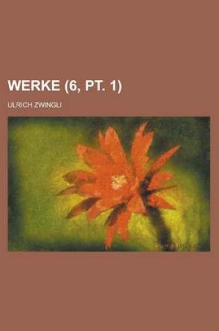 Cover of Werke (6, PT. 1 )