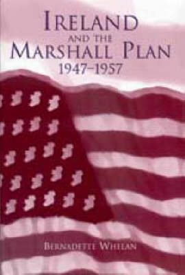 Book cover for Ireland and the Marshall Plan, 1947-1957