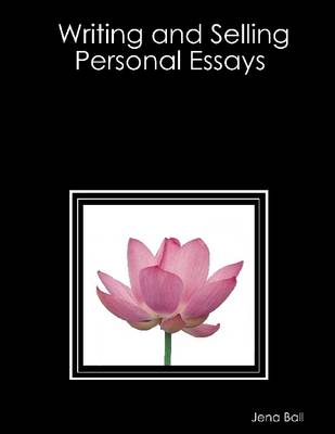 Book cover for Writing and Selling Personal Essays