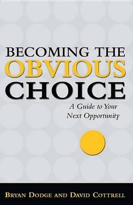 Book cover for Becoming the Obvious Choice