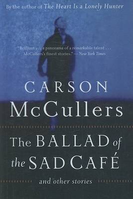 Book cover for The Ballad of the Sad Cafe and Other Stories