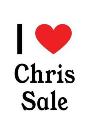 Cover of I Love Chris Sale