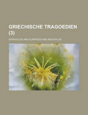Book cover for Griechische Tragoedien (3)
