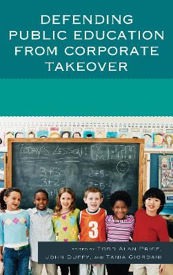 Book cover for Defending Public Education from Corporate Takeover