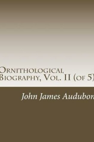 Cover of Ornithological Biography, Vol. II (of 5)