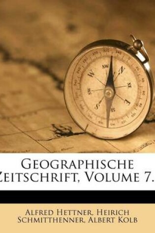 Cover of Geographische Zeitschrift, Volume 7...