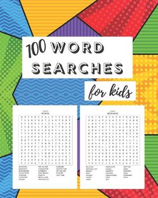 Book cover for 100 Word Searches For Kids