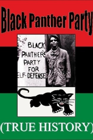 Cover of Black Panther Party True History