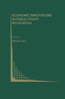 Book cover for Economic Innovations in Public Utility Regulation