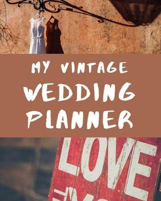 Book cover for My Vintage Wedding Planner