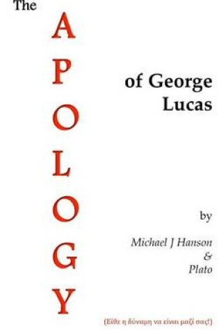 Cover of The Apology of George Lucas