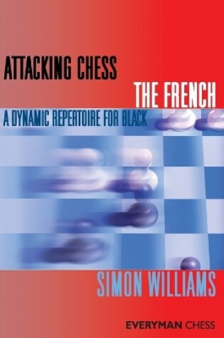 Cover of Attacking Chess: The French