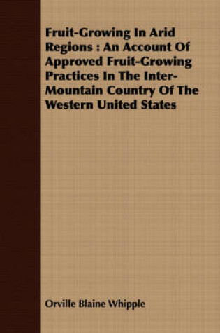 Cover of Fruit-Growing In Arid Regions