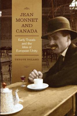 Book cover for Jean Monnet and Canada