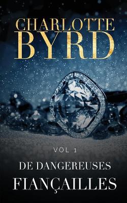 Book cover for De Dangereuses Fian�ailles
