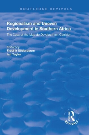 Cover of Regionalism and Uneven Development in Southern Africa