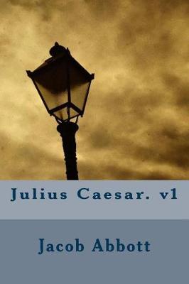 Book cover for Julius Caesar. V1
