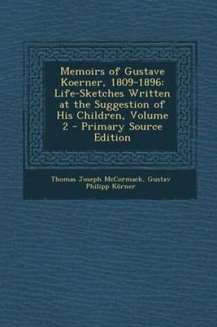 Cover of Memoirs of Gustave Koerner, 1809-1896