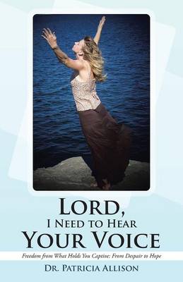 Book cover for Lord, I Need to Hear Your Voice