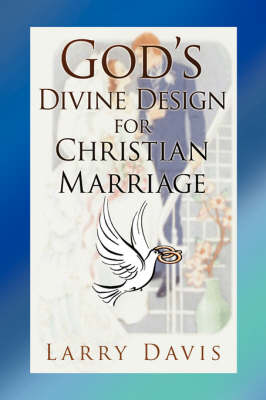 Book cover for God's Divine Design for Christian Marriage