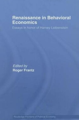 Cover of Renaissance in Behavioral Economics: Essays in Honor of Harvey Leibenstein