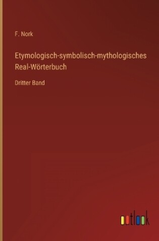 Cover of Etymologisch-symbolisch-mythologisches Real-Wörterbuch