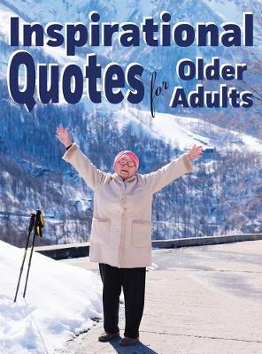 Book cover for Inspirational Quotes for Older Adults