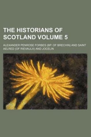 Cover of The Historians of Scotland Volume 5