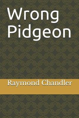 Book cover for Wrong Pidgeon