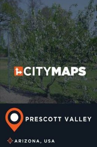 Cover of City Maps Prescott Valley Arizona, USA