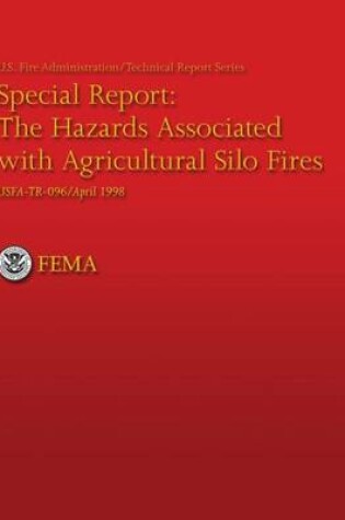 Cover of The Hazards Associated With Agricultural Silo Fires