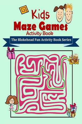 Book cover for Kids Maze Games Activity Book