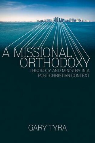 Cover of A Missional Orthodoxy