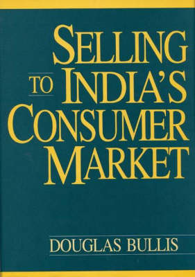 Book cover for Selling to India's Consumer Market